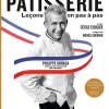 Pâtisserie leçons en pas à pas de Philippe Urraca Le Chêne