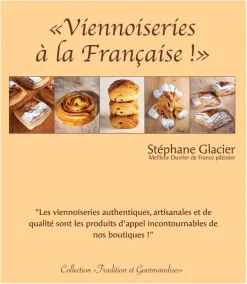 Viennoiserie à la française Stéphane Glacier