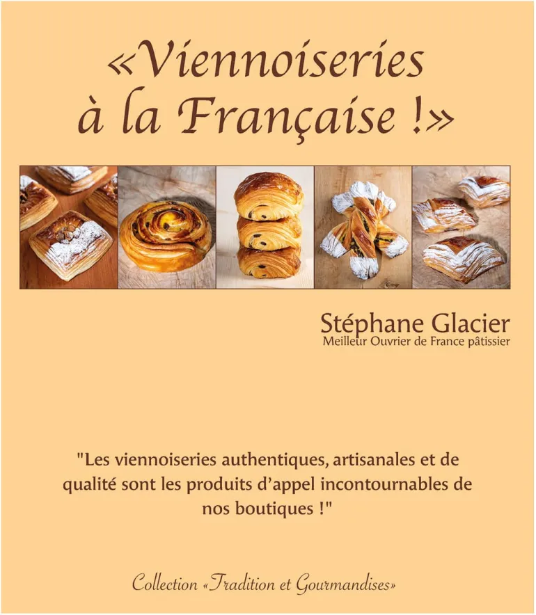 Viennoiserie à la française Stéphane Glacier